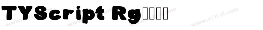 TYScript Rg字体转换